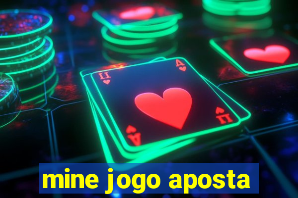 mine jogo aposta